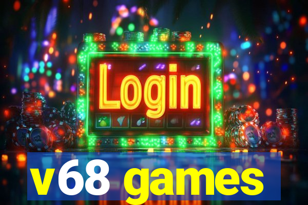 v68 games